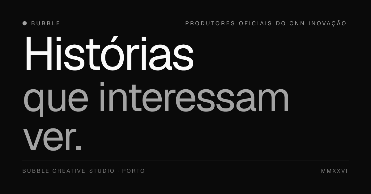 Bubble Creative Studio · Produtora audiovisual no Porto